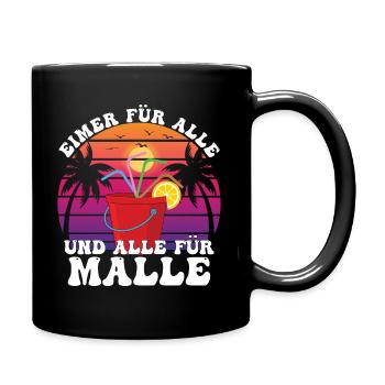 Eimer Für Alle Und Alle Für Malle - Tasse einfarbig - Schwarz - Rechts