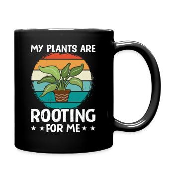 MY PLANTS ARE ROOTING FOR ME - Full Colour Mug - black - Right