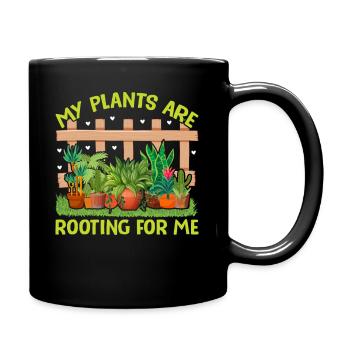 MY PLANTS ARE ROOTING FOR ME - Full Colour Mug - black - Right