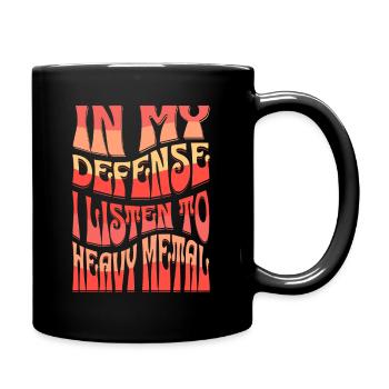 Pour ma défense, j’écoute du Heavy Metal - Mug uni - noir - Droite