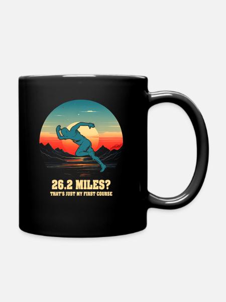 26,2 Meilen? Das ist nur mein erster Gang - Tasse einfarbig - Schwarz