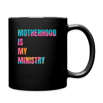 La maternité est mon ministère - Mug uni - noir - Droite