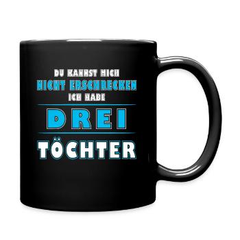 Ich habe drei Töchter - Vater und Tochter - Tasse einfarbig - Schwarz - Rechts