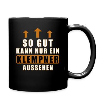 so gut kann nur ein Klempner aussehen - Tasse einfarbig - Schwarz - Rechts