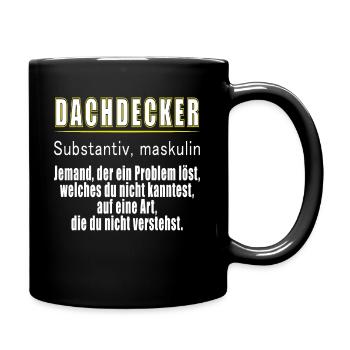 Dachdecker - Dachdecker Definition - Tasse einfarbig - Schwarz - Rechts