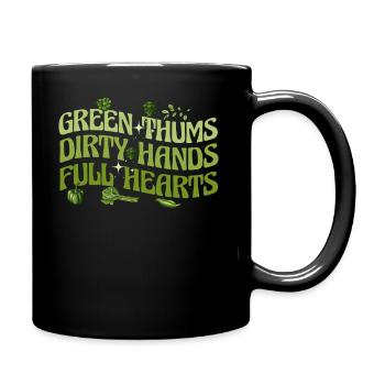 Grüne Daumen Schmutzige Hände Volle Herzen - Tasse einfarbig - Schwarz - Rechts