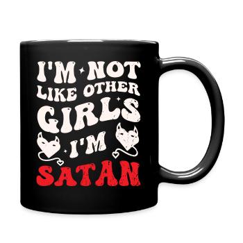 Funny Satan Quote - Not Like Other Girls - Full Colour Mug - black - Right