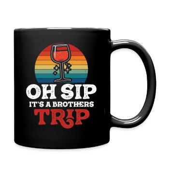 Geschwister Oh Sip Its A Brothers Trip - Full Colour Mug - black - Right