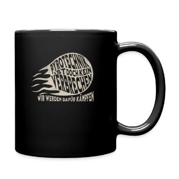 Pyrotechnics are not a crime - Meme Spruch - Full Colour Mug - black - Right