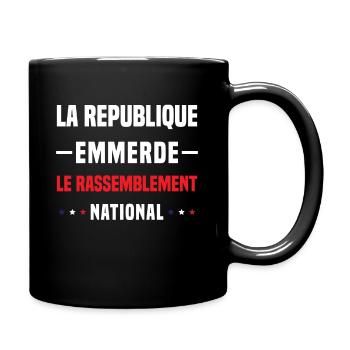 Die Republik fickt den Rassemblement National - Tasse einfarbig - Schwarz - Rechts
