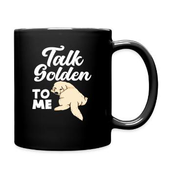 Stolz Golden Retriever Spruch - Tasse einfarbig - Schwarz - Rechts