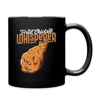 Fried Chicken Whisperer Fast Food Fry - Tasse einfarbig - Schwarz - Rechts