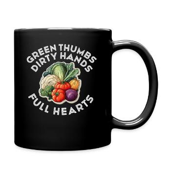 Grüne Daumen Schmutzige Hände Volle Herzen - Tasse einfarbig - Schwarz - Rechts