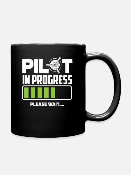 Pilot in Training Bitte Warten - Tasse einfarbig - Schwarz