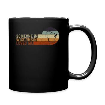 Jemand in Wisconsin liebt mich - Tasse einfarbig - Schwarz - Rechts
