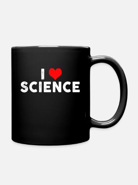 I Love Science T-Shirt - Tasse einfarbig - Schwarz
