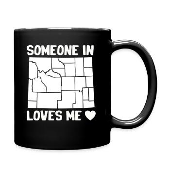 Someone In Wyoming Loves Me - Full Colour Mug - black - Right