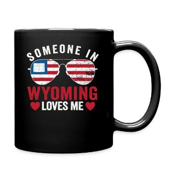Someone In Wyoming Loves Me - Full Colour Mug - black - Right