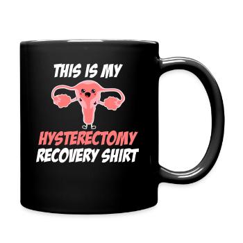 Voici mon t-shirt de récupération d’hystérectomie - Mug uni - noir - Droite
