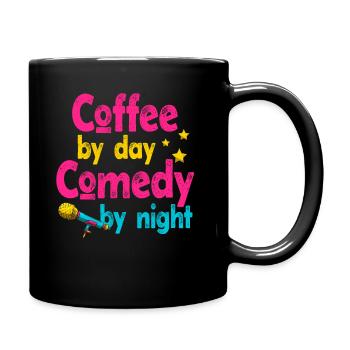 Kaffee bei Tag Komödie bei Nacht Komiker - Tasse einfarbig - Schwarz - Rechts