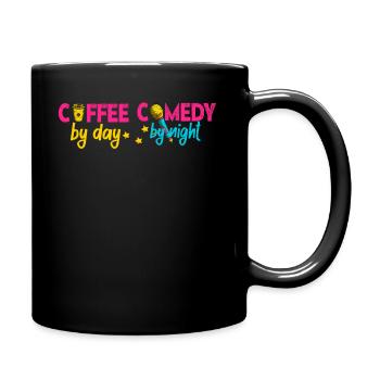 Kaffee bei Tag Komödie bei Nacht Komiker - Tasse einfarbig - Schwarz - Rechts