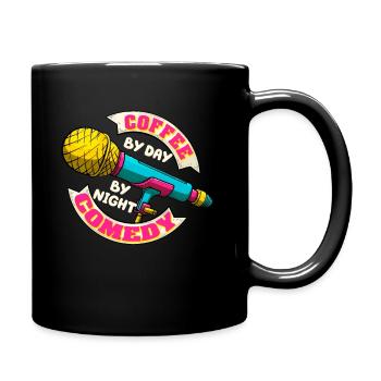 Coffee By Day Comedy By Night Comedian - Full Colour Mug - black - Right