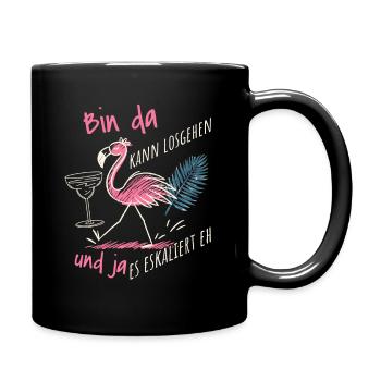 'Bin da kann losgehen' Flamingo Design Mädelsabend - Tasse einfarbig - Schwarz - Rechts