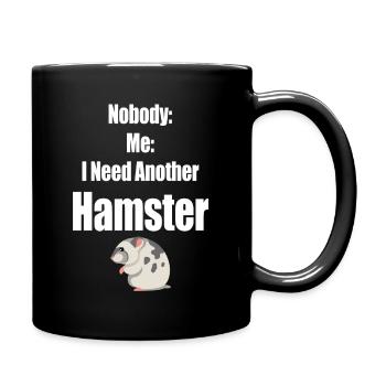Personne : Moi : J’ai besoin d’un autre hamster - Mug uni - noir - Droite