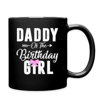 Daddy of the birthday daughter girl - Tasse einfarbig - Schwarz - Rechts