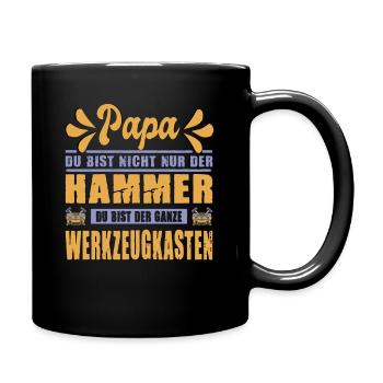Papa Du Bist Nicht Nur Der Hammer Werkzeugkasten - Tasse einfarbig - Schwarz - Rechts