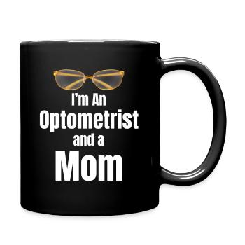 I am a mother and an optician. Nothing makes me - Full Colour Mug - black - Right
