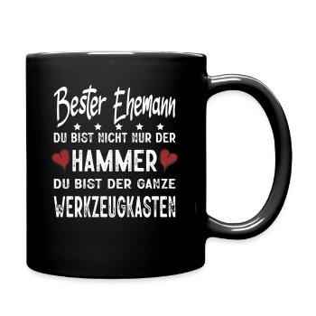 Bester Ehemann Du Bist Nicht Nur Der Hammer - Tasse einfarbig - Schwarz - Rechts