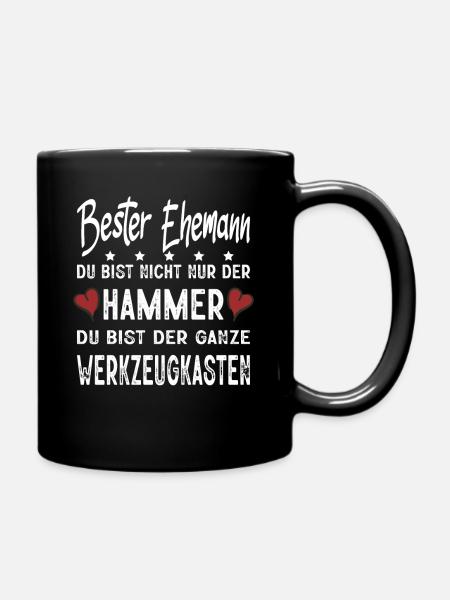 Bester Ehemann Du Bist Nicht Nur Der Hammer - Tasse einfarbig - Schwarz