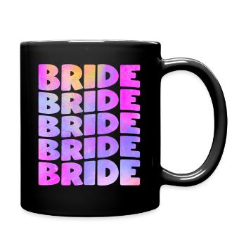 Braut Braut Junggesellenabschied - Tasse einfarbig - Schwarz - Rechts