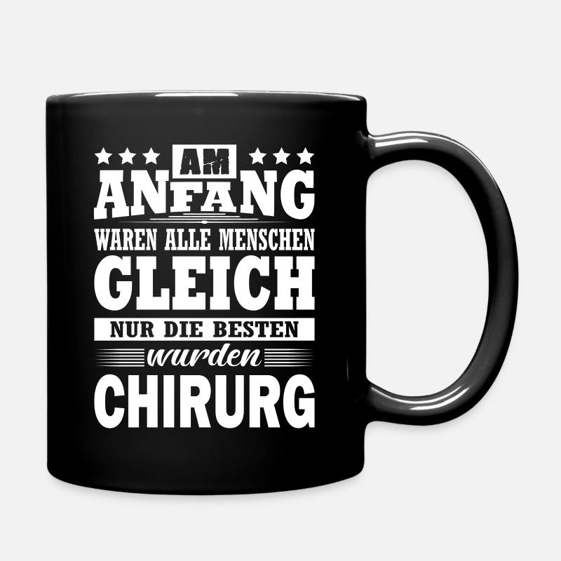 Am Anfang Waren Alle Menschen Gleich Chirurg - Tasse einfarbig - Schwarz