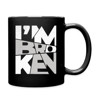 I'm Broken OK Typography Design - Full Colour Mug - black - Right