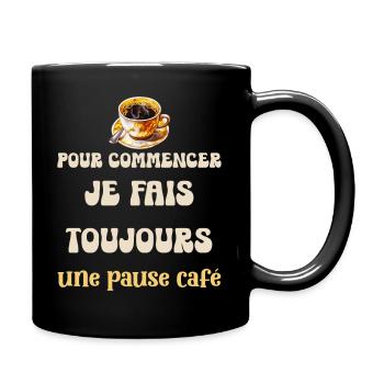 Humour Bureau Pause Café Collègue De Travail - Mug uni - noir - Droite