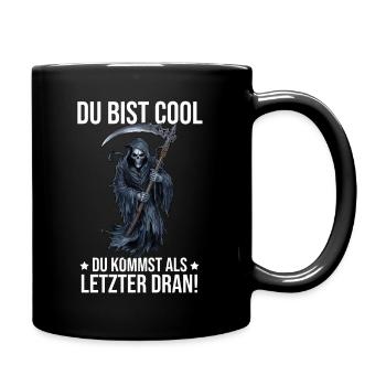 Vous êtes cool, vous êtes le dernier à venir ! - Mug uni - noir - Droite