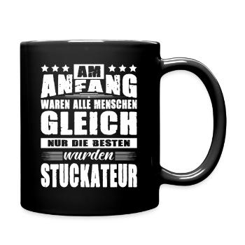 Am Anfang Waren Alle Menschen Gleich Stuckateur - Tasse einfarbig - Schwarz - Rechts
