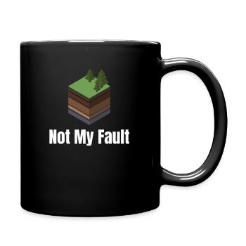 Not my fault, funny seismologist, - Full Colour Mug - black - Right