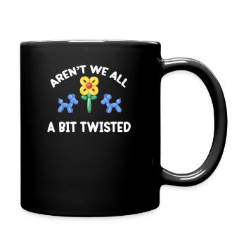 Aren't we all a bit twisted? - Full Colour Mug - black - Right