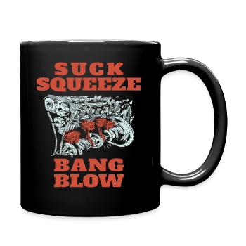 Suck Squeeze Bang Blow Lustiger Mechaniker Zitat - Tasse einfarbig - Schwarz - Rechts