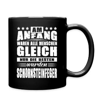Am Anfang Waren Alle Gleich Schornsteinfeger - Tasse einfarbig - Schwarz - Rechts