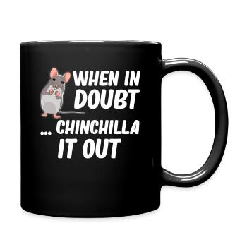 When in doubt, chinchilla it out for babies - Full Colour Mug - black - Right