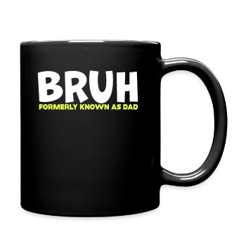 Bruh Formerly Known As Dad - Full Colour Mug - black - Right