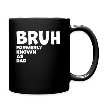 Bruh Formerly Known As Dad - Full Colour Mug - black - Right