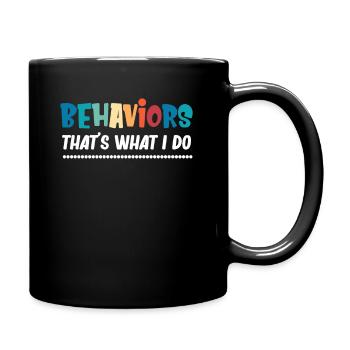T Shirt for Beware Behaviors I Do, - Full Colour Mug - black - Right