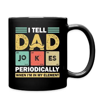 I Tell Dad Jokes Periodically Funny Father's Day - Full Colour Mug - black - Right