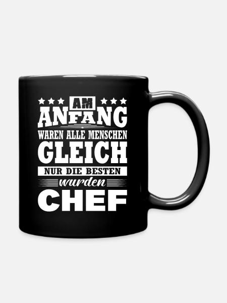 Am Anfang Waren Alle Menschen Gleich Chef - Tasse einfarbig - Schwarz
