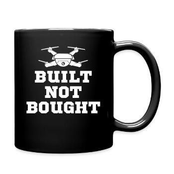 Built, not bought. Funny Drone, Flying - Full Colour Mug - black - Right